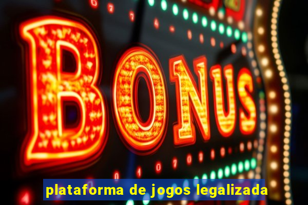 plataforma de jogos legalizada